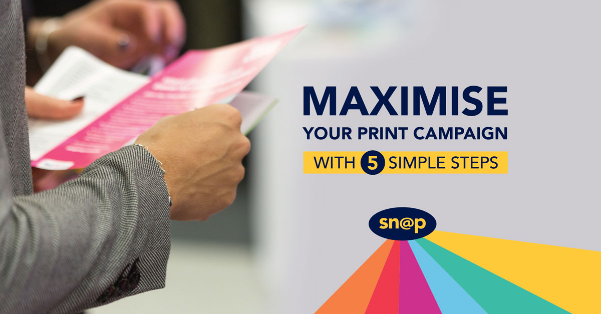 Maximise Your Print Marketing Campaign with 5 Simple Steps